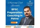 Premier BPSC Preparation Coaching in Patna for Aspiring Civil Servants
