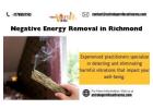 Negative Energy Removal in Richmond: Reclaim Your Positivity