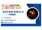 Black Magic Removal in Fremont - Powerful Remedies by MasterShivaSaiji