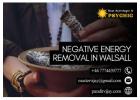 Negative Energy Removal in Walsall : Restoring Balance and Harmony