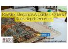 Unraveling the Tapestry: Steps to Antique Oriental Rugs Repair