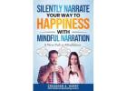 Mindful Narration: A Silent Journey to Happiness and Inner Peace