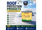 Roof Protection Products for Extended Roof Surface Life