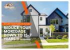 Reduce Mortgage Down To 5-7 Years Easy & Fast