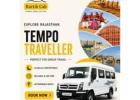 Tempo Traveller Rental in Jaipur for Family Trips & Group Tours